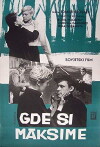 Gde ty teper, Maksim? (1965)