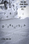 Tardive Dyskinesia (2013)