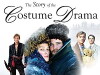 The Story of the Costume Drama (2008)