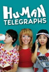 Human Telegraphs (2017)