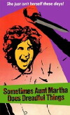 Sometimes Aunt Martha Does Dreadful Things (1971)