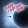 Baby Making Time (2017)