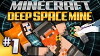 Deep Space Mine (2014)
