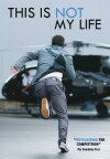 This Is Not My Life (2010)