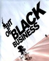 Bit of Black Business (2008)