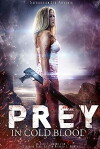 Prey, in Cold Blood (2016)