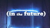 In the Future (2017)
