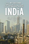 My Second Restaurant in India (2018)