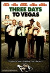 Three Days to Vegas (2007)