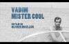 Vadim Mister Cool (2016)