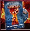 UnCivil Liberties (2006)