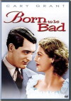 Born to Be Bad (1934)