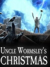 Uncle Wormsley's Christmas (2012)
