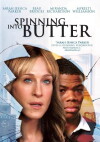 Spinning Into Butter (2007)