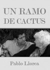 Un ramo de cactus (2013)