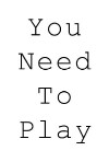 You Need to Play (2012)