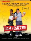 Ham & Cheese (2004)
