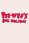 Pee-wee's Big Holiday (2016)