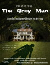 Documenting the Grey Man (2011)
