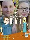 My Boyfriend Is a Robot (2017)