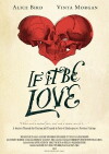 If It Be Love (2015)
