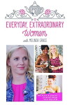 Everyday Extraordinary Women (2015)