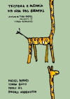 Tristeza e Alegria na Vida das Girafas (2018)