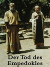 Der Tod des Empedokles oder: Wenn dann der Erde Grün von neuem Euch erglänzt (1987)