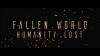Fallen World - Humanity Lost (2018)