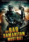 The Bad Samaritan Must Die! (2012)