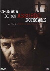 Cronaca di un assurdo normale (2012)