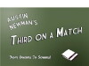 Third on a Match (2009)