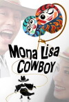 Mona Lisa Cowboy (2016)