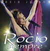 Rocío... siempre (2005)