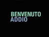 Benvenuto, addio (2015)