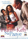Hum Jo Keh Na Paaye (2005)