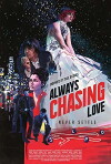 Always Chasing Love (2016)