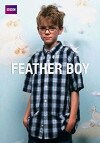 Feather Boy (2004)