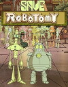 Robotomy (2010)