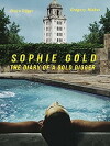 Sophie Gold, the Diary of a Gold Digger (2017)