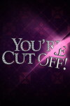 You're Cut Off (2010)