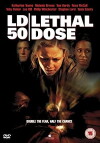 LD 50 Lethal Dose (2003)