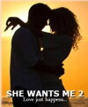 She Wants Me 2 (2016)