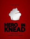 Hero in Knead (2012)