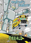 Nobody's Robots: A Farewell to Piebald (2010)