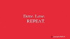 Date.Love.Repeat. (2017)
