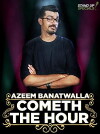 Cometh the Hour by Azeem Banatwalla (2017)
