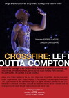 Crossfire: Left Outta Compton (2019)