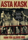 Dom får aldrig mig - En film om Asta Kask och punken (2006)