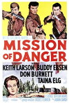 Mission of Danger (1960)